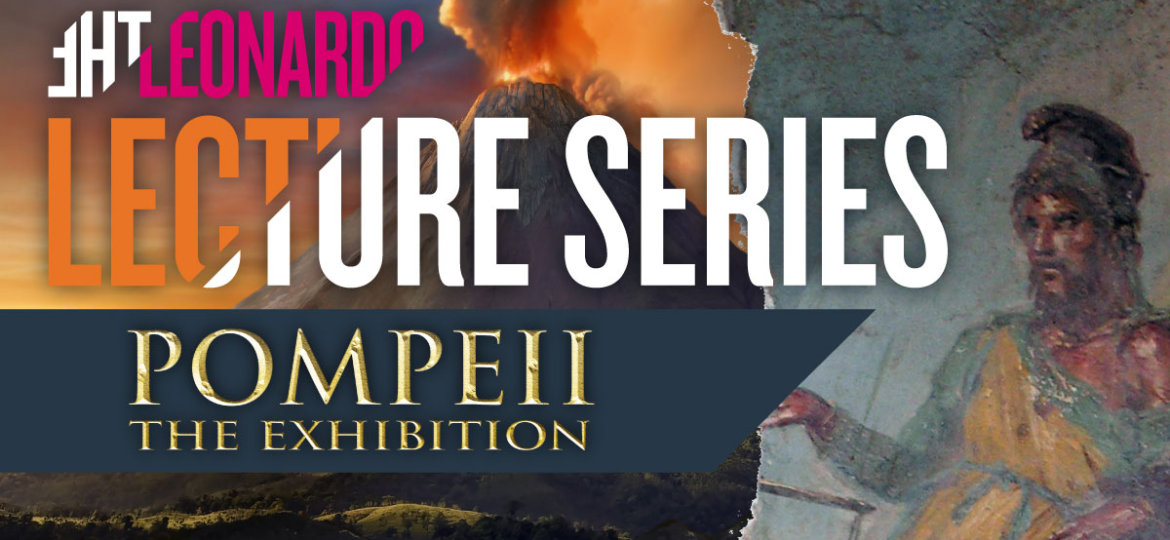 Pompeii Lecture Series: Last Days of Pompeii